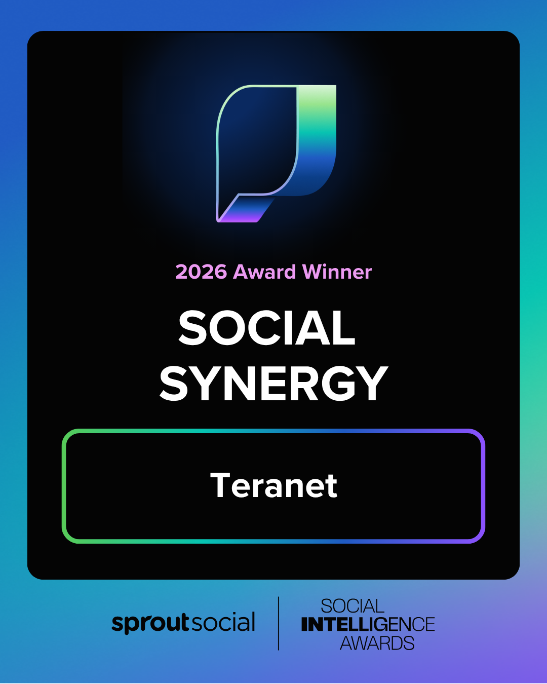 2026 Award Winner, Social Synergy: Teranet. Sprout Social Social Intelligence Awards.